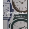 Assouline WATCHES: A GUIDE BY HODINKEE BOOK