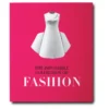 Assouline THE IMPOSSIBLE COLLECTION OF FASHION THE HOME
