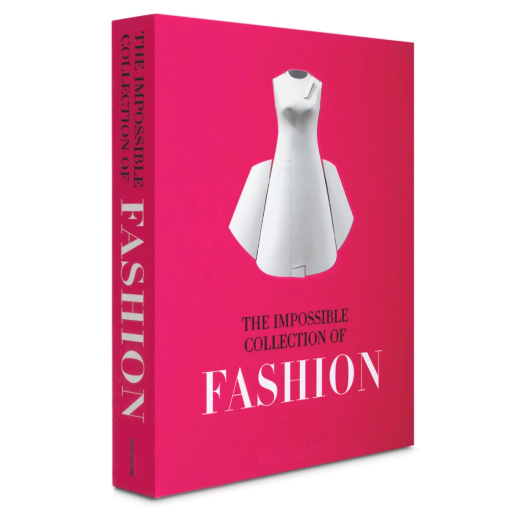 Assouline THE IMPOSSIBLE COLLECTION OF FASHION THE HOME